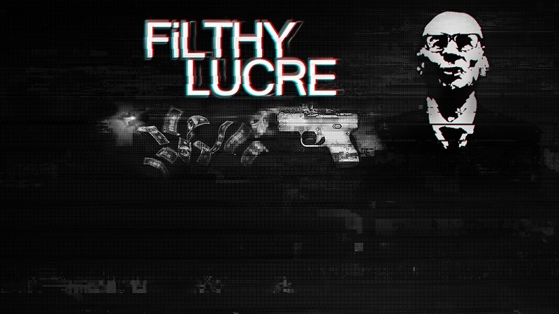 Filthy Lucre header