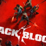 Left 4 Dead's Spiritual Successor is Finally Here - Back 4 Blood
