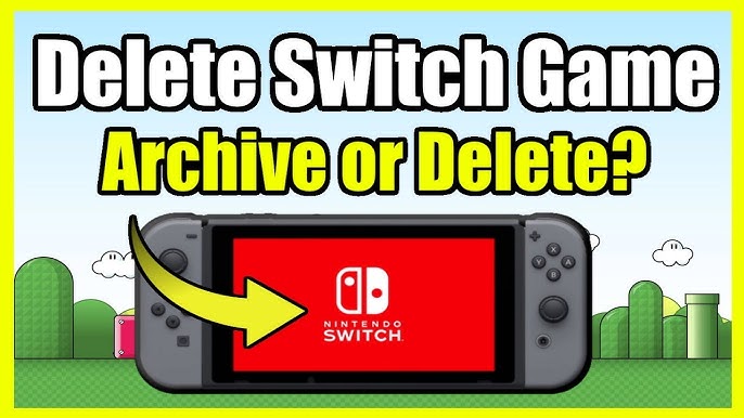 Nintendo Switch Archive vs Delete
