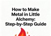 How to Make Metal in Little Alchemy