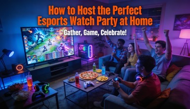 How to Host the Perfect Esports Watch Party at Home
